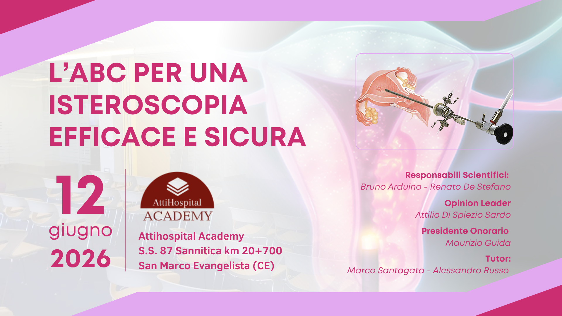L’ABC per una Isteroscopia efficace e sicura